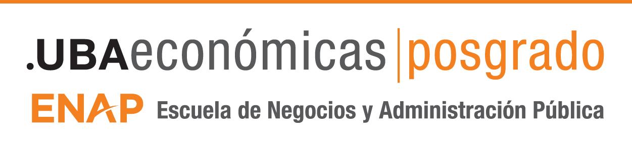 UBA ECONOMICAS POSGRADO - ENAP - ESCUELA DE NEGOCIOS Y ADMINSITRACIÓN PÚBLICA